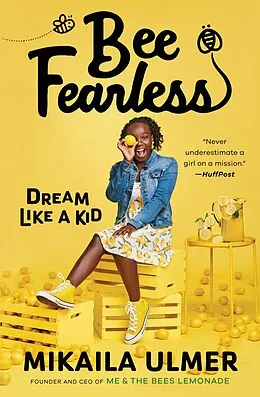 E-Book (epub) Bee Fearless: Dream Like a Kid von Mikaila Ulmer