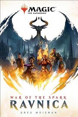 Livre Relié War of the Spark: Ravnica (Magic: The Gathering) de Greg Weisman