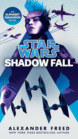 E-Book (epub) Shadow Fall (Star Wars) von Alexander Freed