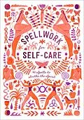 E-Book (epub) Spellwork for Self-Care von Potter Gift