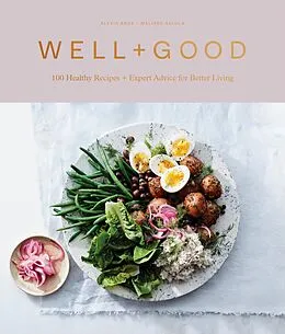 E-Book (epub) Well+Good Cookbook von Alexia Brue, Melisse Gelula