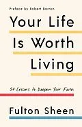 E-Book (epub) Your Life Is Worth Living von Fulton Sheen