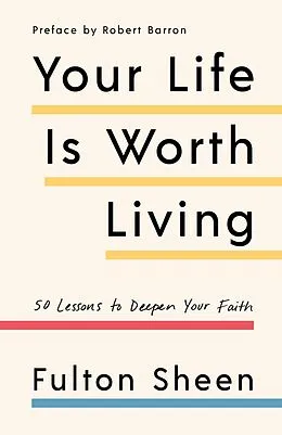 E-Book (epub) Your Life Is Worth Living von Fulton Sheen