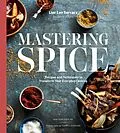 E-Book (epub) Mastering Spice von Lior Lev Sercarz, Genevieve Ko