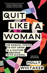 Kartonierter Einband (Kt) Quit Like a Woman von Holly Whitaker