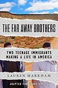 E-Book (epub) The Far Away Brothers (Adapted for Young Adults) von Lauren Markham