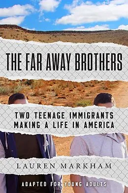 E-Book (epub) The Far Away Brothers (Adapted for Young Adults) von Lauren Markham