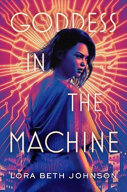 E-Book (epub) Goddess in the Machine von Lora Beth Johnson