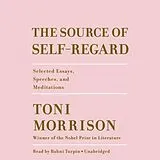 Audio CD (CD/SACD) The Source of Self-Regard von Toni Morrison, Bahni Turpin