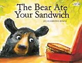Kartonierter Einband (Kt) The Bear Ate Your Sandwich von Julia Sarcone-Roach