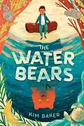 E-Book (epub) The Water Bears von Kim Baker