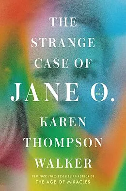 E-Book (epub) The Strange Case of Jane O. von Karen Thompson Walker
