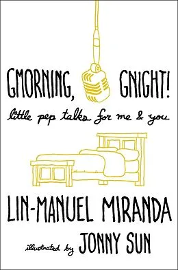 E-Book (epub) Gmorning, Gnight! von Lin-Manuel Miranda