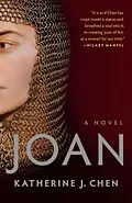 E-Book (epub) Joan: A Novel of Joan of Arc von Katherine J. Chen