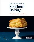 ePUB The Good Book of Southern Baking von Kelly Fields, Kate Heddings