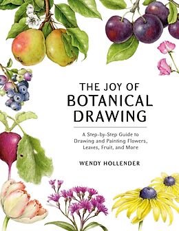 Broché The Joy of Botanical Drawing de Wendy Hollender