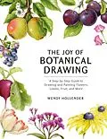 E-Book (epub) The Joy of Botanical Drawing von Wendy Hollender
