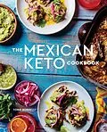 E-Book (epub) The Mexican Keto Cookbook von Torie Borrelli