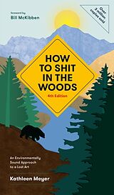 Broché How to Shit in the Woods, 4th Edition de Kathleen Meyer