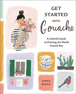 E-Book (epub) Get Started with Gouache von Emma Block