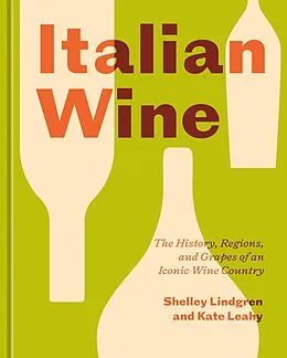 E-Book (epub) Italian Wine von Shelley Lindgren, Kate Leahy