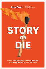 Kartonierter Einband Story or Die von Lisa Cron