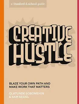 ePUB Creative Hustle von Olatunde Sobomehin, Sam Seidel, Stanford D. School