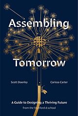 Livre Relié Assembling Tomorrow de Scott Doorley, Carissa Carter, Stanford d.school