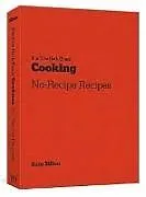 Kartonierter Einband The New York Times Cooking No-Recipe Recipes von Sam Sifton