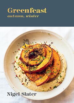 eBook (epub) Greenfeast: Autumn, Winter de Nigel Slater