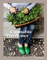 Fester Einband The Cannabis Gardener von Penny Barthel