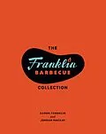 E-Book (epub) The Franklin Barbecue Collection [Two-Book Bundle] von Aaron Franklin, Jordan Mackay