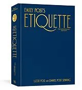 Fester Einband Emily Post's Etiquette, The Centennial Edition von Lizzie; Post Senning, Daniel Post