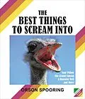 E-Book (epub) The Best Things to Scream Into von Orson Spooring