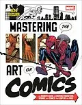 E-Book (epub) Marvel's Mastering the Art of Comics von Alex Segura