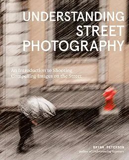 E-Book (epub) Understanding Street Photography von Bryan Peterson