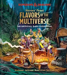 E-Book (epub) Heroes' Feast Flavors of the Multiverse von Kyle Newman, Jon Peterson, Michael Witwer