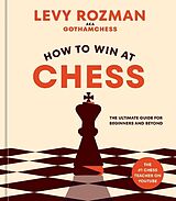 Livre Relié How to Win at Chess de Levy Rozman