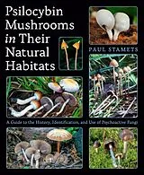 Kartonierter Einband Psilocybin Mushrooms in Their Natural Habitats von Paul Stamets