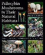 Couverture cartonnée Psilocybin Mushrooms in Their Natural Habitats de Paul Stamets