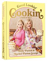 Fester Einband Good Lookin' Cookin' von Dolly Parton, Rachel Parton George