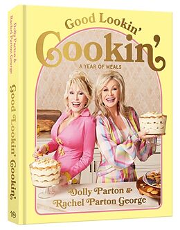 Fester Einband Good Lookin' Cookin' von Dolly Parton, Rachel Parton George