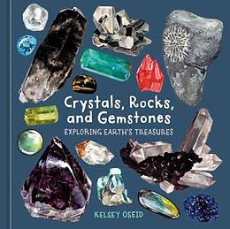 Livre Relié Crystals, Rocks, and Gemstones de Kelsey Oseid