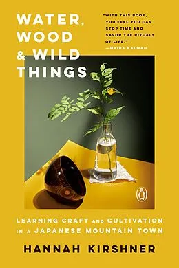 E-Book (epub) Water, Wood, and Wild Things von Hannah Kirshner