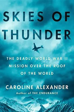 E-Book (epub) Skies of Thunder von Caroline Alexander