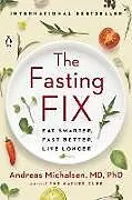 Broschiert The Fasting Fix von Andreas Michalsen