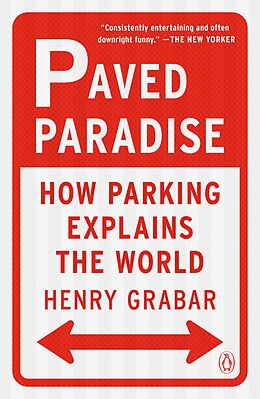 E-Book (epub) Paved Paradise von Henry Grabar