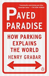 Kartonierter Einband Paved Paradise von Henry Grabar