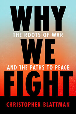 Livre Relié Why We Fight de Christopher Blattman