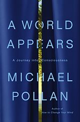 Fester Einband A World Appears von Michael Pollan